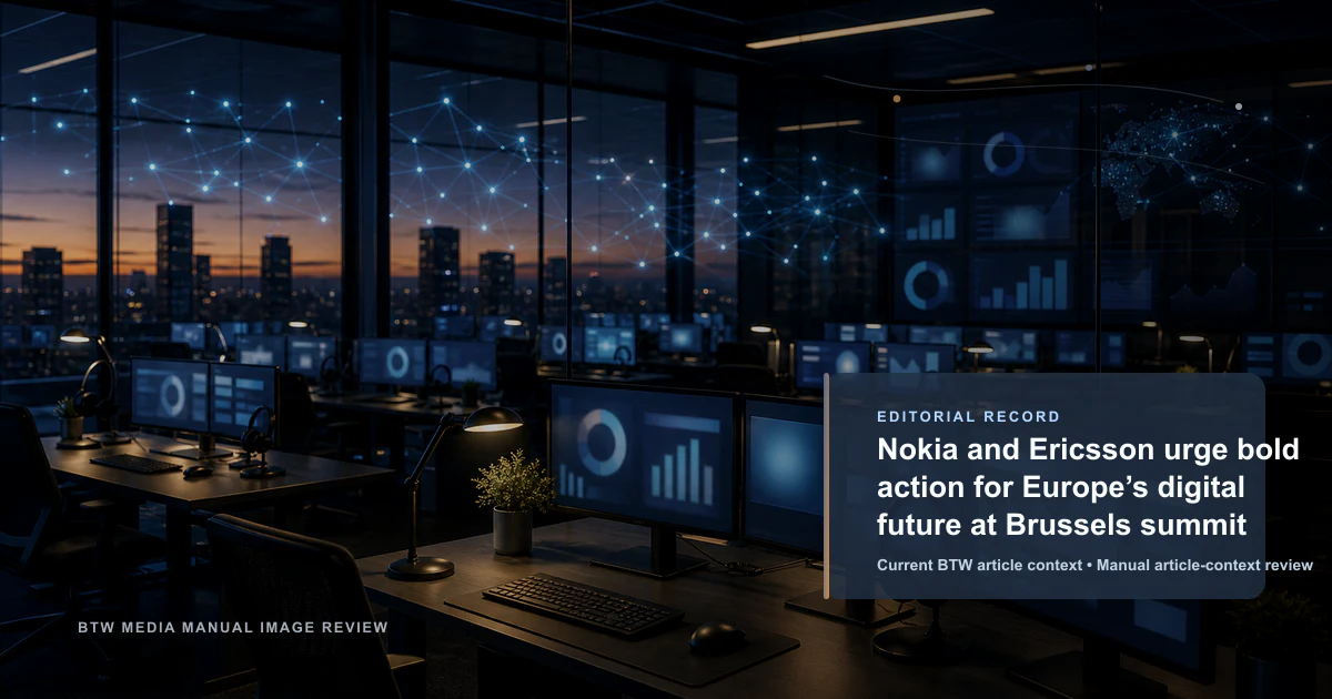 Nokia et Ericsson appellent à des actions audacieuses pour l'avenir numérique de l'Europe au sommet de Bruxelles