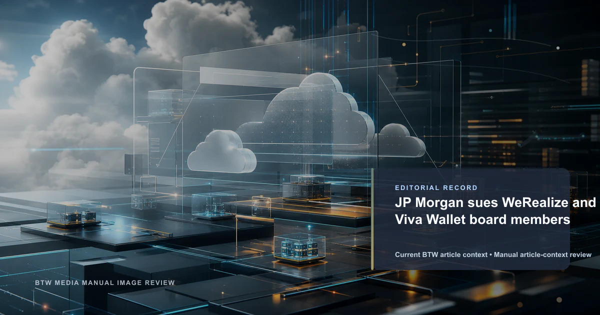 JP Morgan sues WeRealize and Viva Wallet board members reviewed editorial briefing visual