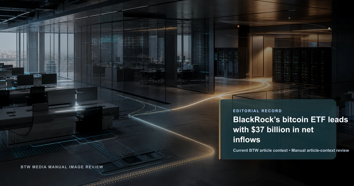 L'ETF Bitcoin de BlackRock domine avec 37 milliards de dollars d'entrées nettes