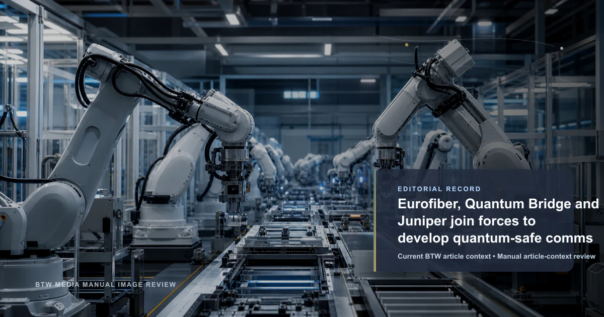 Eurofiber, Quantum Bridge and Juniper join forces to develop quantum-safe comms