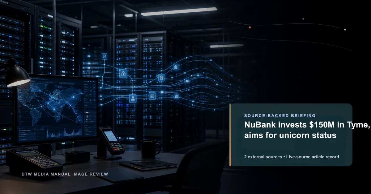 NuBank 向 Tyme 投资 1.5 亿美元，力争独角兽地位