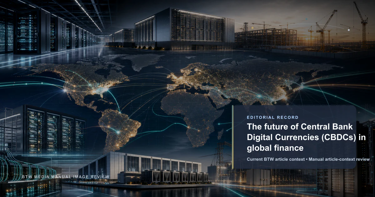 El futuro de las monedas digitales de banco central (CBDC) en las finanzas globales