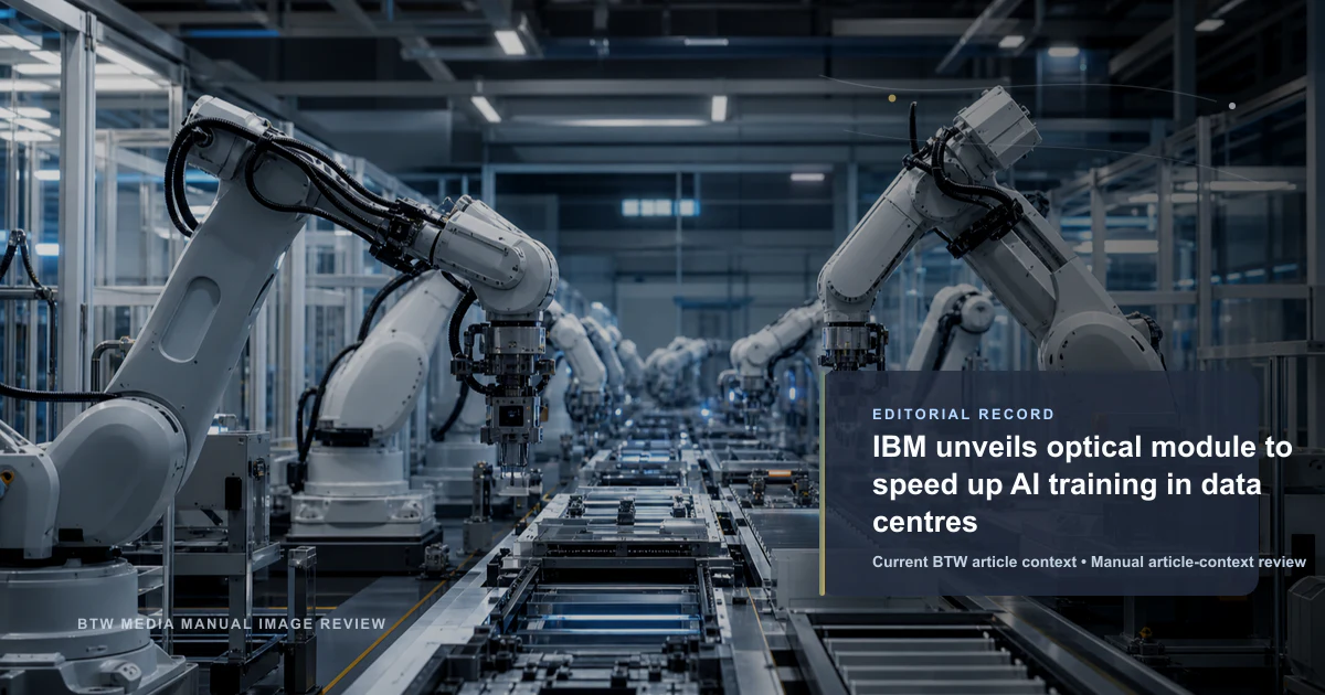 IBM unveils optical module to speed up AI training in data centres reviewed editorial image