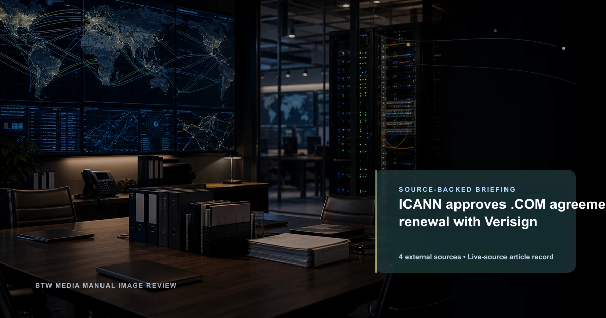 ICANN approuve le renouvellement de l'accord .COM avec Verisign