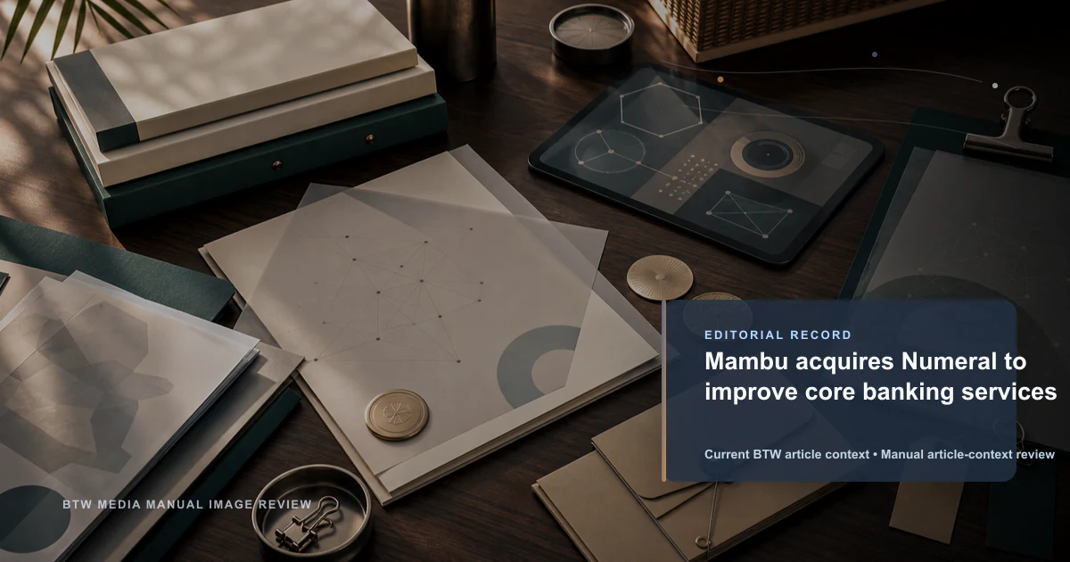Mambu adquiere Numeral para mejorar sus servicios de core bancario