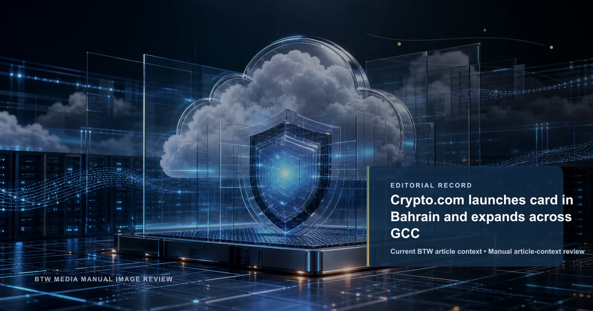 Crypto.com launches card in Bahrain and expands across GCC