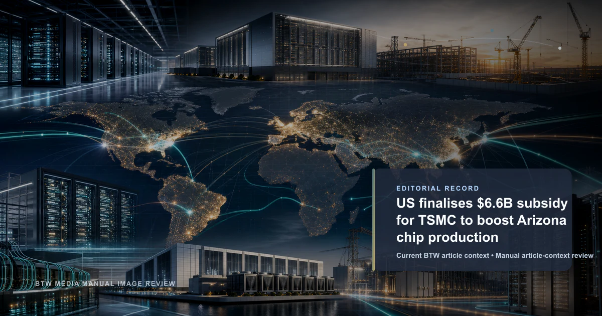 Les États-Unis finalisent une subvention de 6,6 milliards de dollars pour TSMC en Arizona