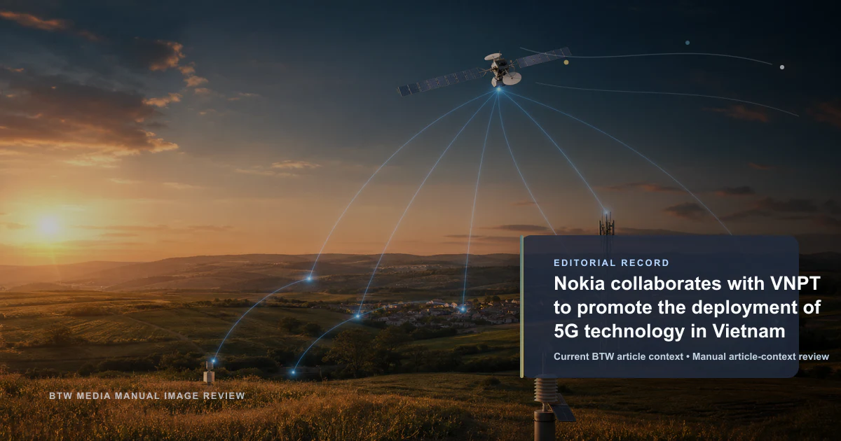Nokia collabore avec VNPT pour promouvoir le déploiement de la technologie 5G au Vietnam