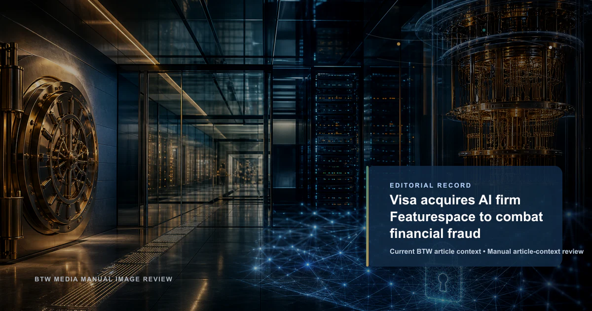 Visa acquiert l'entreprise d'IA Featurespace pour lutter contre la fraude financière