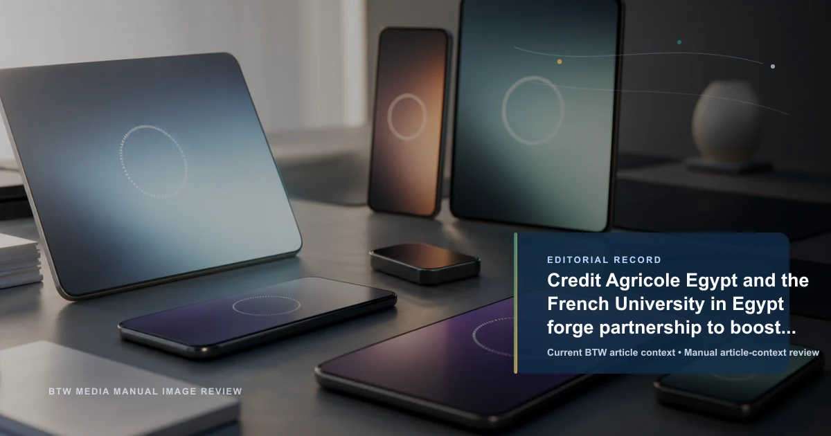 Credit Agricole Egypt et la French University in Egypt nouent un partenariat pour renforcer l'éducation et l'inclusion financière