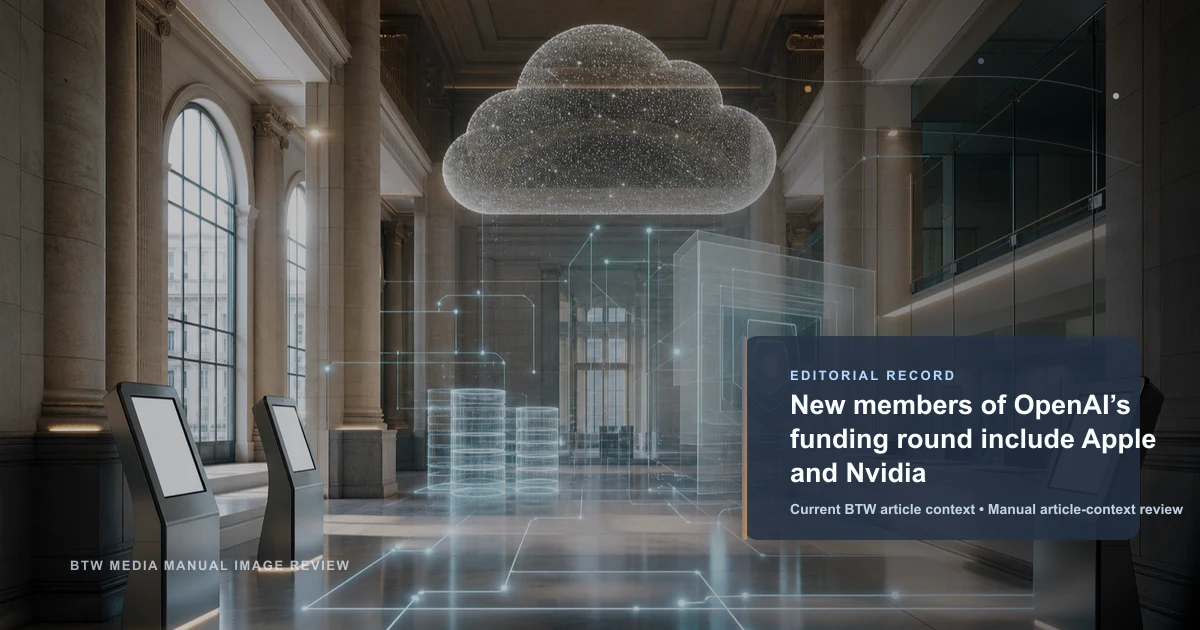 New members of OpenAI’s funding round include Apple and Nvidia reviewed editorial briefing visual