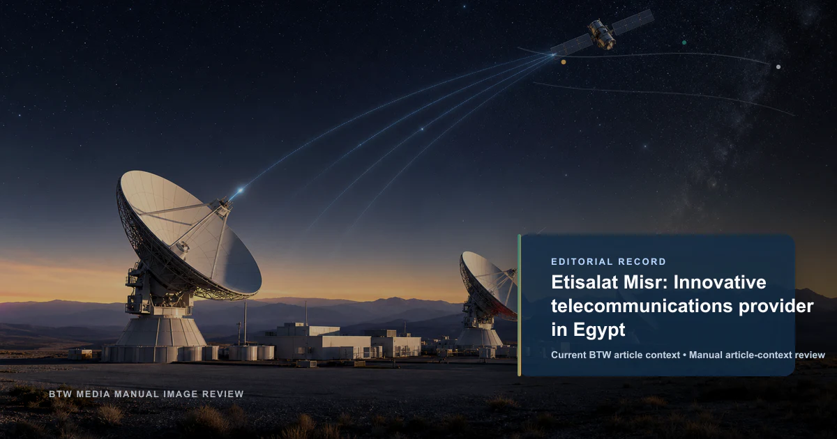 Etisalat Misr : Opérateur de télécommunications innovant en Égypte
