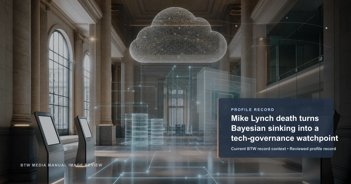 Mike Lynch death turns Bayesian sinking into a tech-governance watchpoint reviewed profile record visual