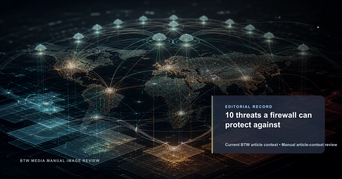 10 threats a firewall can protect against reviewed editorial briefing visual