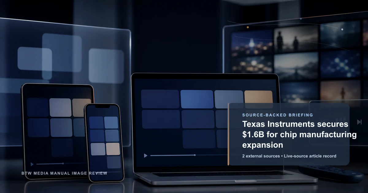 Texas Instruments 获得 16 亿美元用于芯片制造扩张
