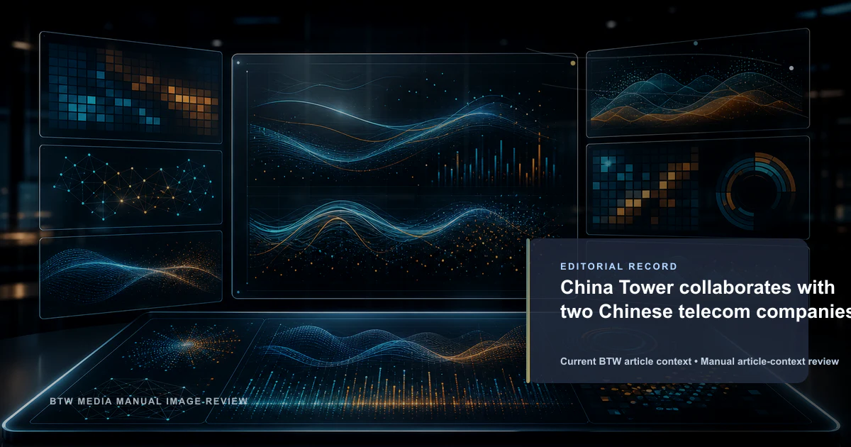 China Tower collabore avec deux entreprises de télécommunications chinoises