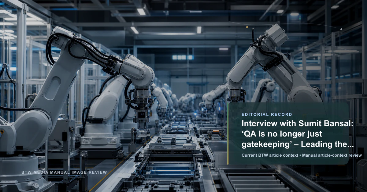 Interview with Sumit Bansal: ‘QA is no longer just gatekeeping’ – Leading the charge in AI-powered EdTech reviewed editorial briefing visual