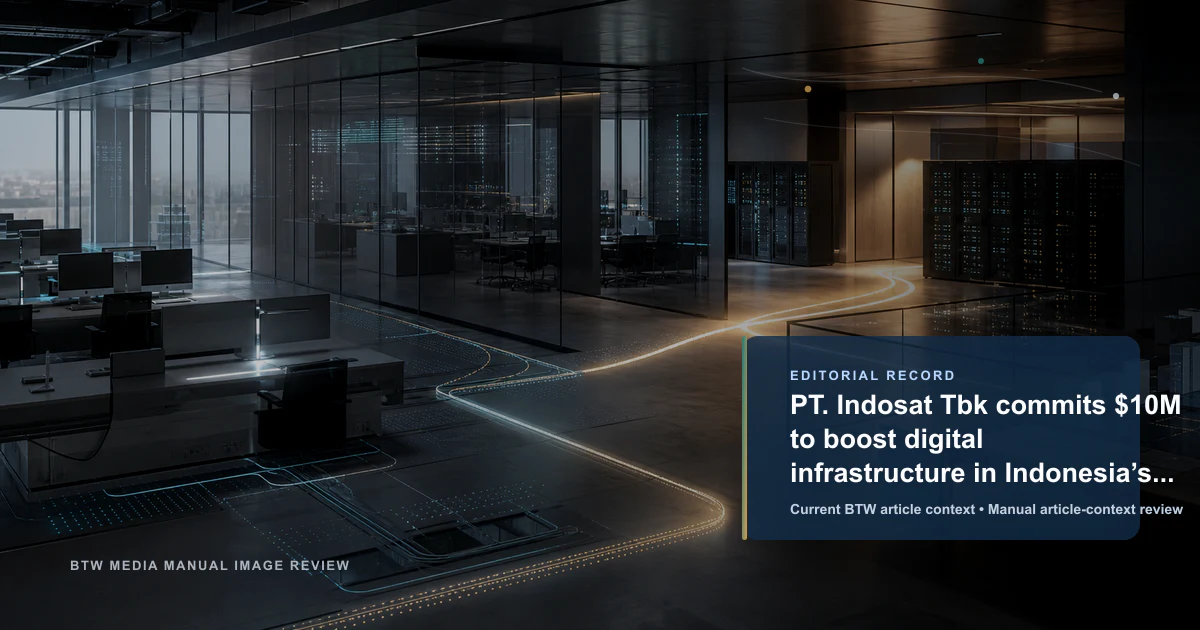 PT. Indosat Tbk investit 10 millions de dollars dans l'infrastructure numérique de Nusantara