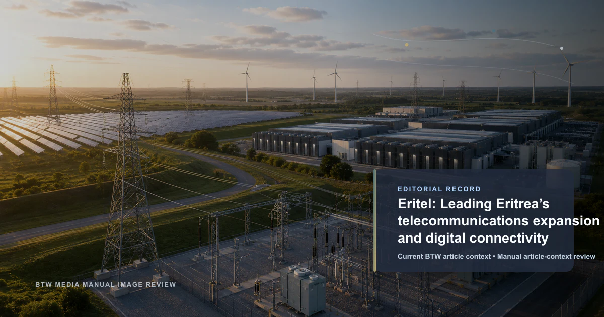 Eritel: leader de l’expansion des télécommunications et de la connectivité numérique en Érythrée