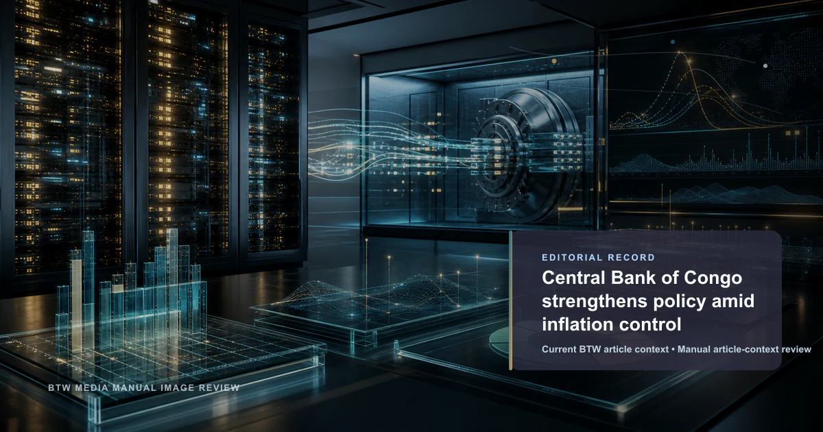 La Banque Centrale du Congo renforce sa politique monétaire pour contrôler l'inflation