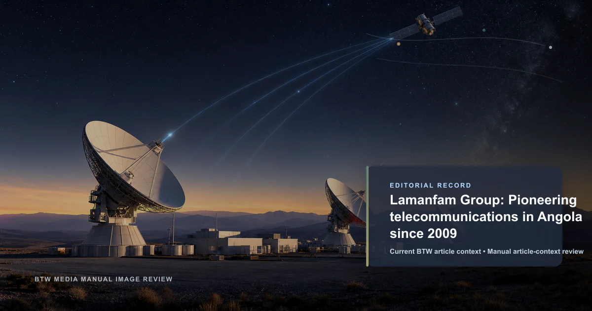 Lamanfam Group: Pionero en telecomunicaciones en Angola desde 2009