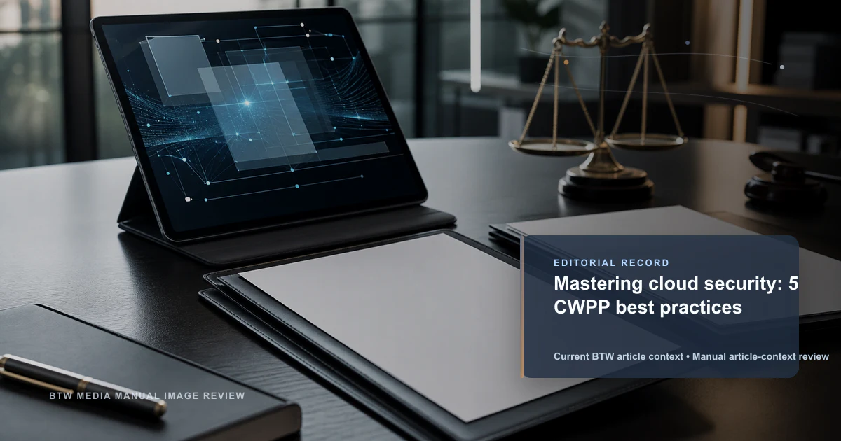 Mastering cloud security: 5 CWPP best practices