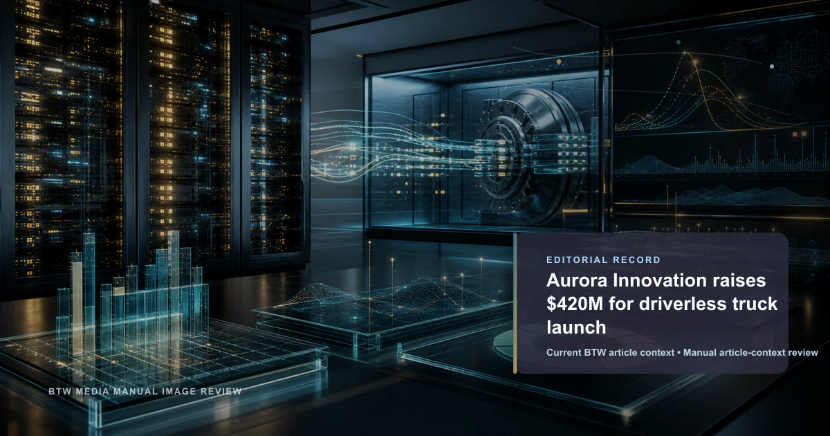 Aurora Innovation recauda $420M para lanzar camiones autónomos