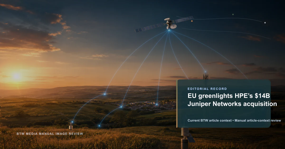 EU greenlights HPE’s $14B Juniper Networks acquisition reviewed editorial briefing visual