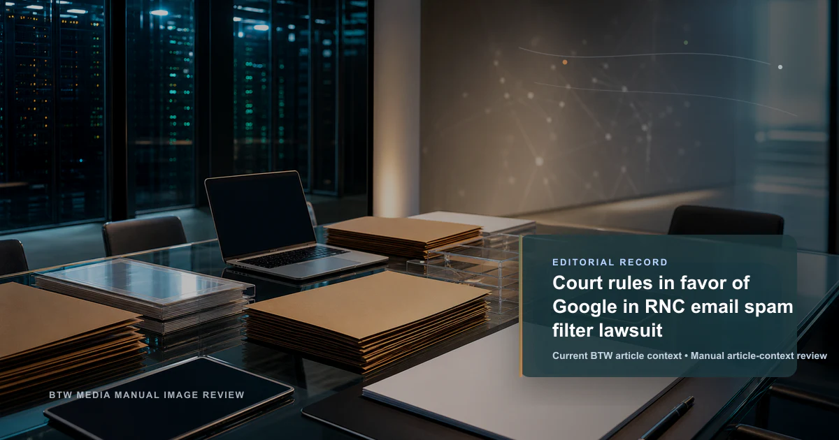 Le tribunal donne raison à Google dans l'affaire du filtre anti-spam du RNC