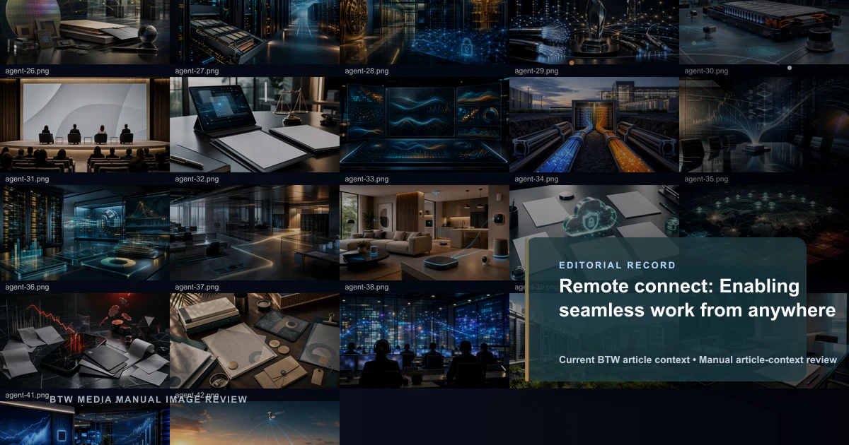 Remote connect: Enabling seamless work from anywhere reviewed editorial briefing visual