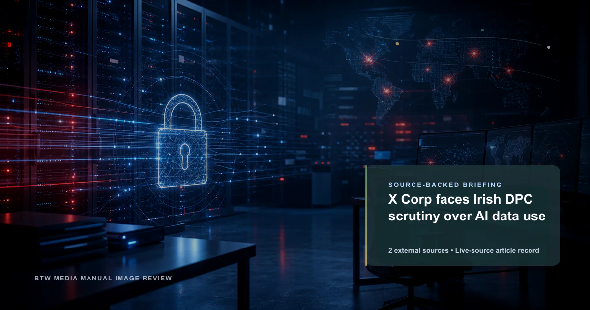 埃隆·马斯克的 X 公司因 AI 数据使用面临爱尔兰 DPC 审查