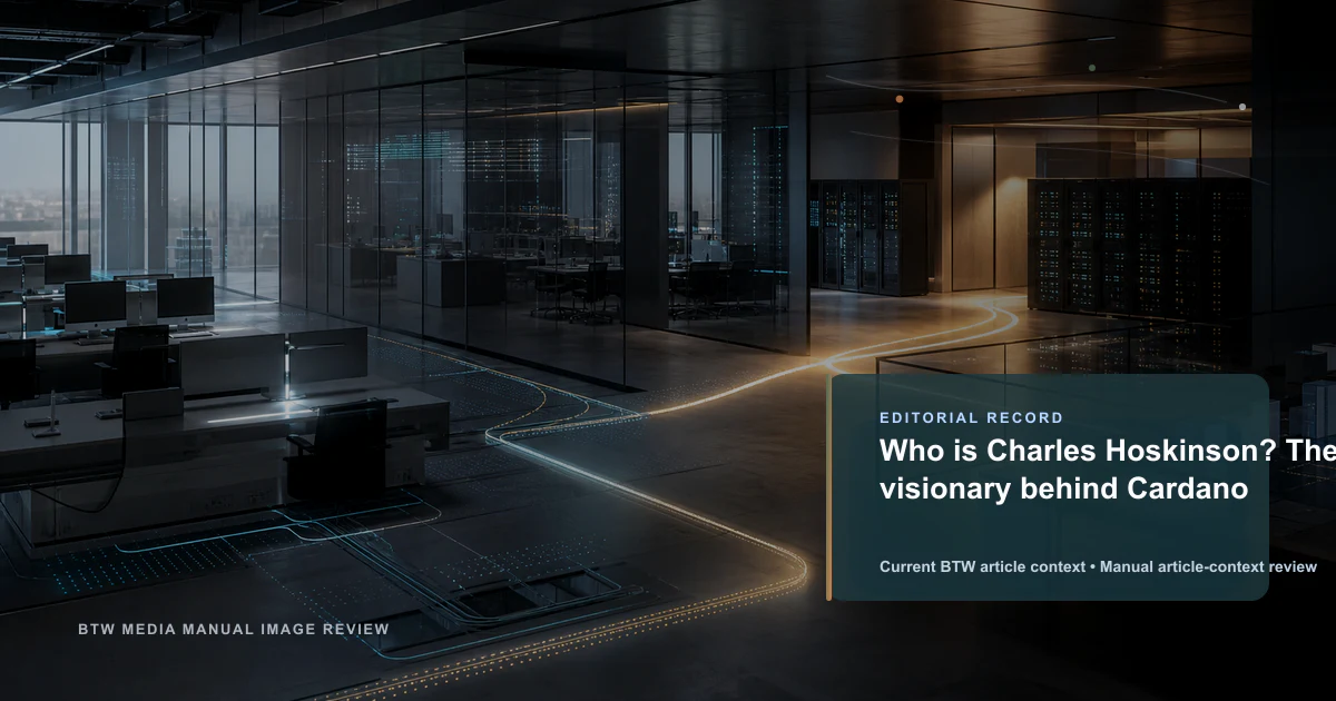 Who is Charles Hoskinson? The visionary behind Cardano reviewed editorial briefing visual