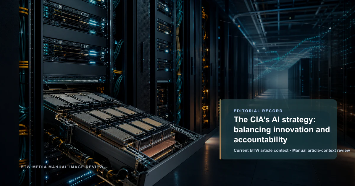 The CIA’s AI strategy: balancing innovation and accountability reviewed editorial briefing visual