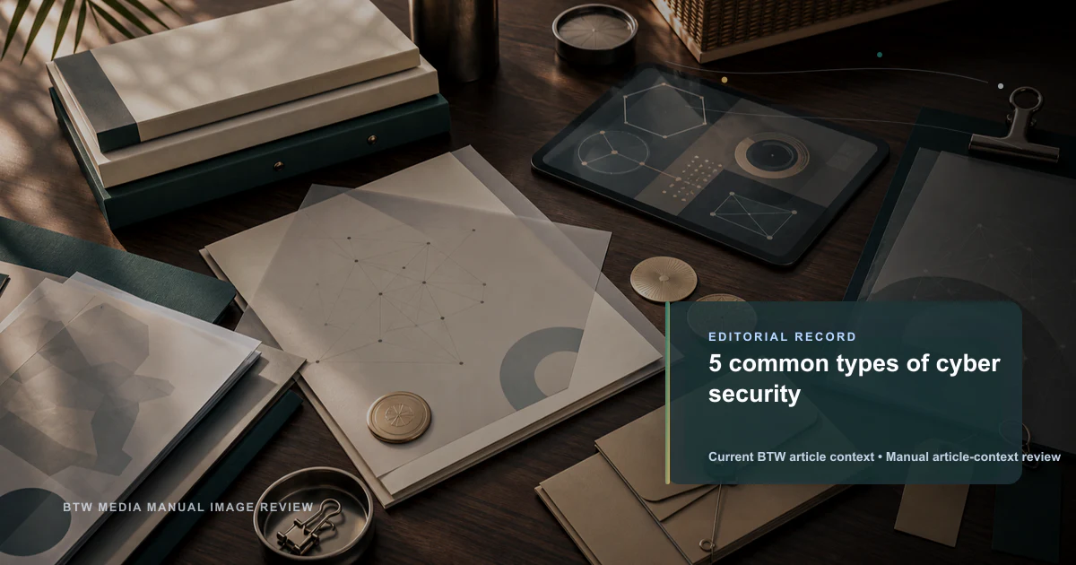 5 common types of cyber security reviewed editorial briefing visual