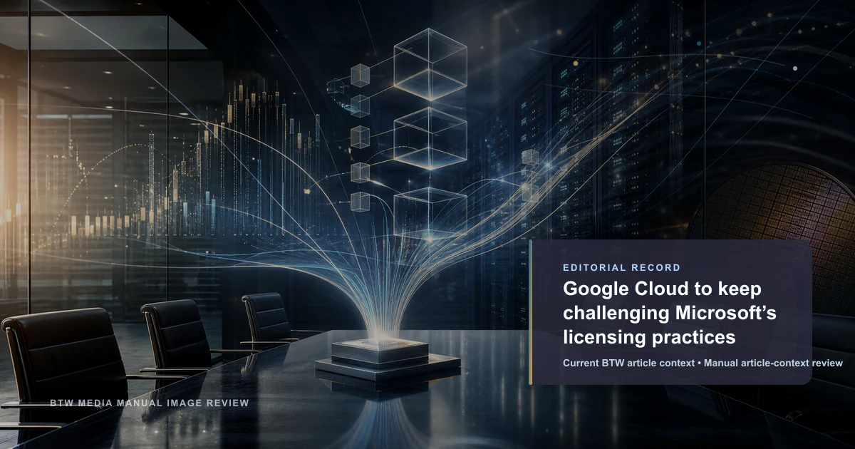 Google Cloud 将继续挑战微软许可做法