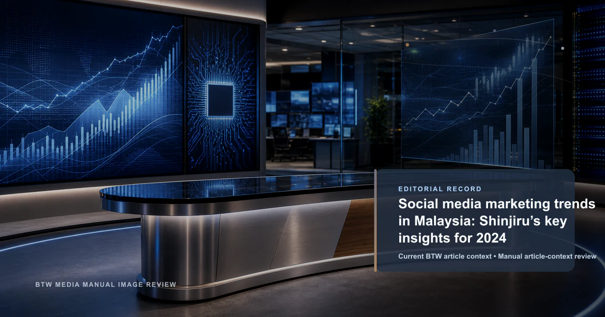 Social media marketing trends in Malaysia: Shinjiru’s key insights for 2024 reviewed editorial briefing visual