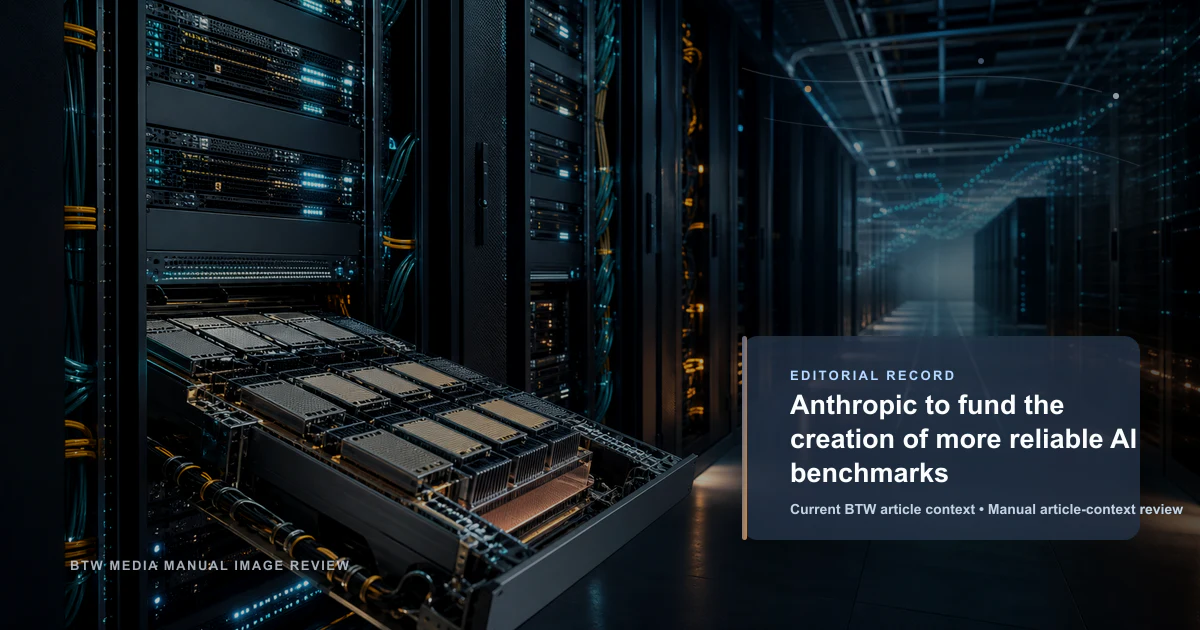 Anthropic to fund the creation of more reliable AI benchmarks reviewed editorial briefing visual