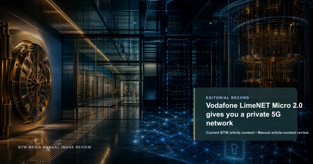 Vodafone LimeNET Micro 2.0 vous offre un réseau 5G privé