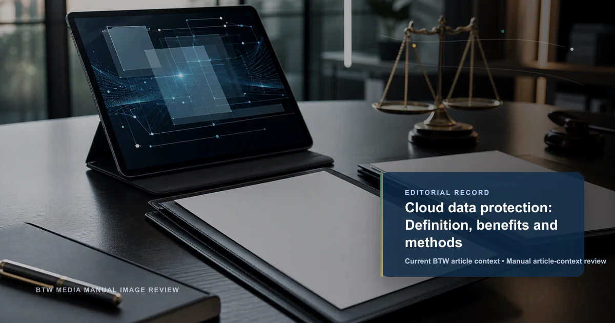 Cloud data protection: Definition, benefits and methods