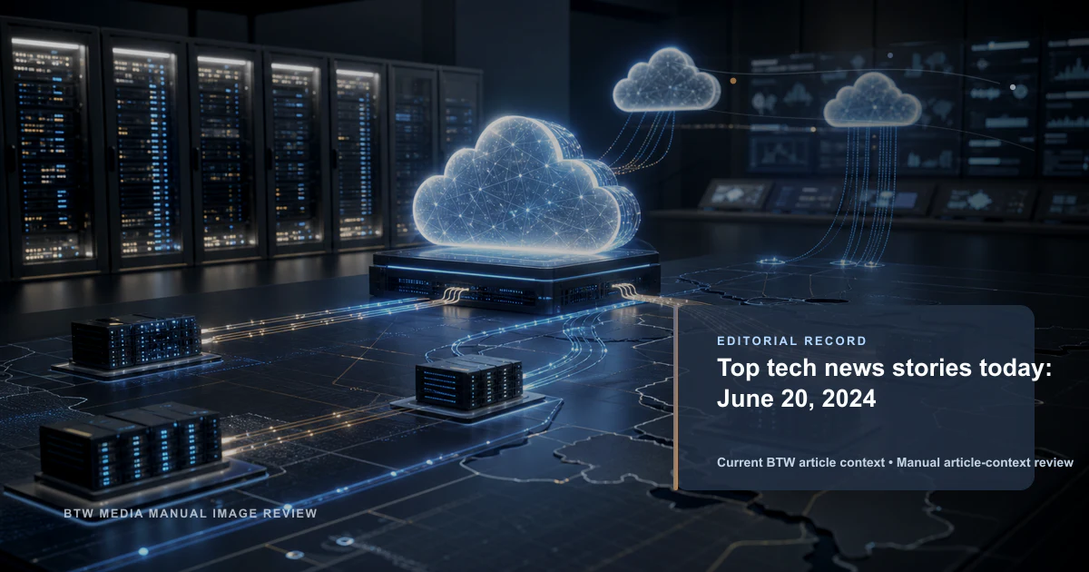 Top tech news stories today: June 20, 2024