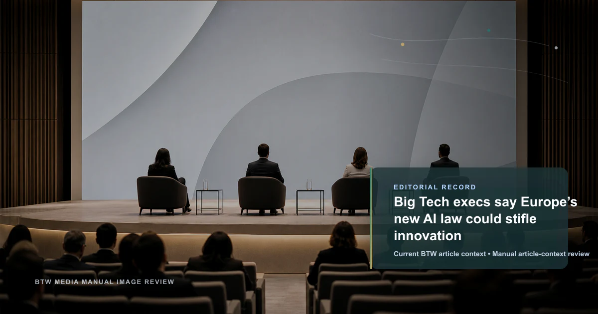 Les dirigeants de la Big Tech estiment que la nouvelle loi européenne sur l’IA pourrait étouffer l’innovation