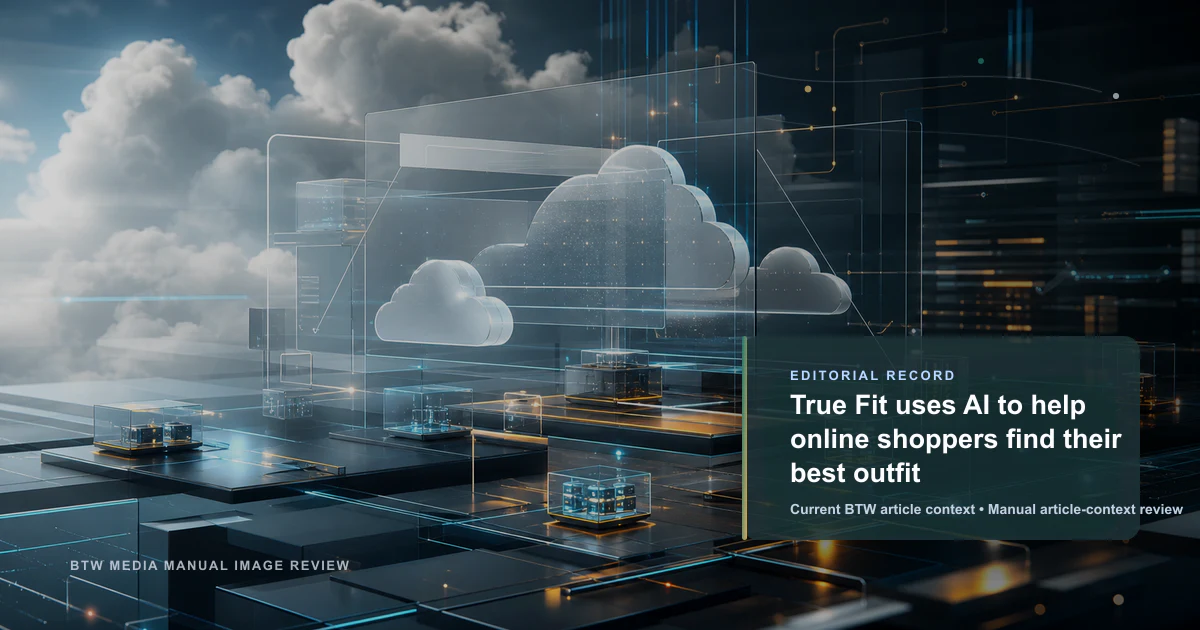 True Fit 使用 AI 帮助在线购物者找到最佳服装