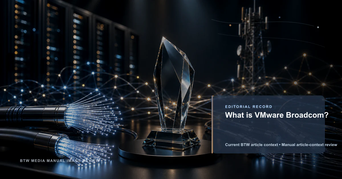 什么是 VMware Broadcom？