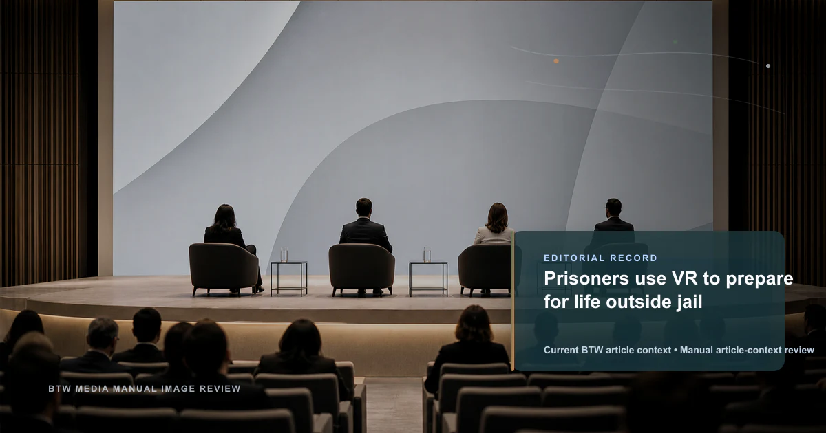 Prisoners use VR to prepare for life outside jail reviewed editorial briefing visual