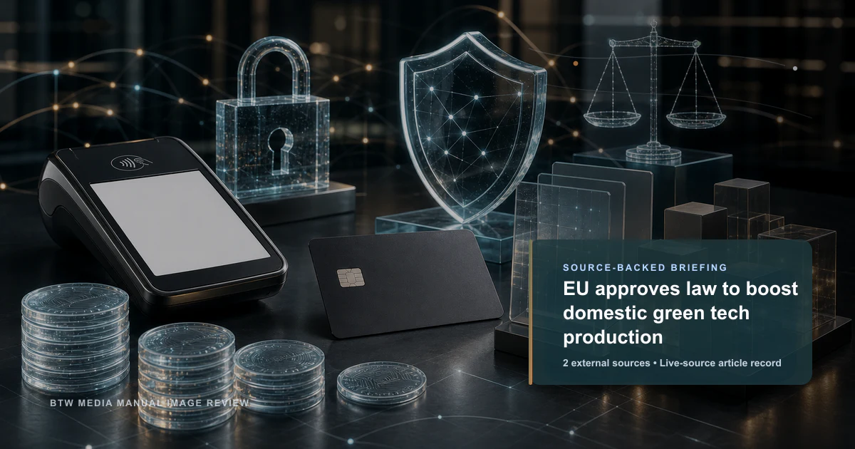 L'UE approuve une loi pour stimuler la production nationale de technologies vertes