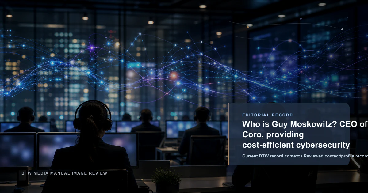 Who is Guy Moskowitz? CEO of Coro, providing cost-efficient cybersecurity reviewed editorial briefing visual