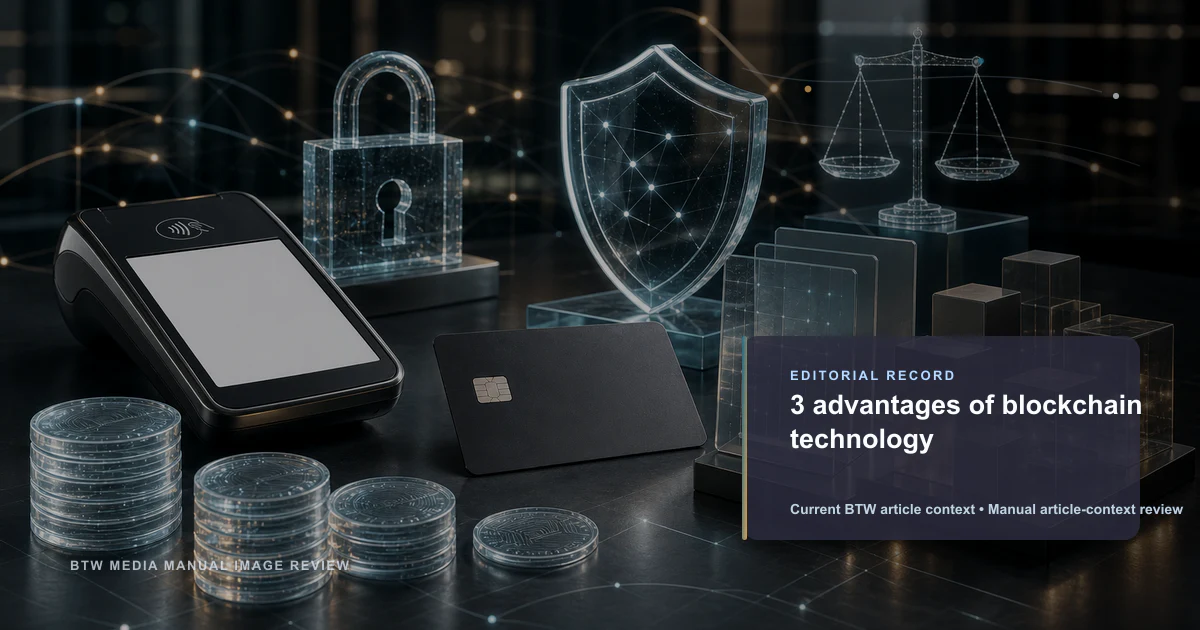 3 advantages of blockchain technology