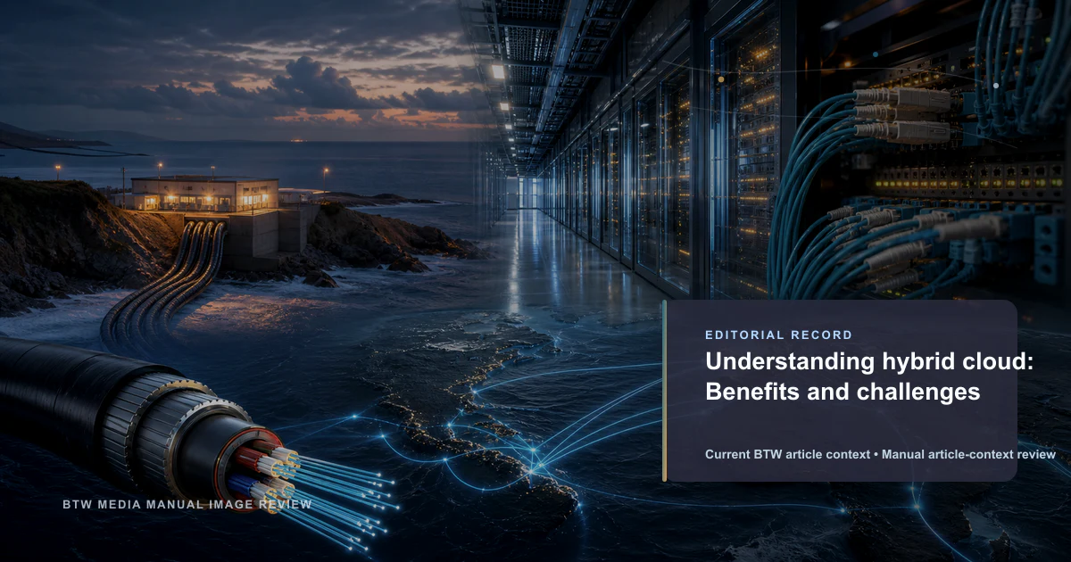 Understanding hybrid cloud: Benefits and challenges
