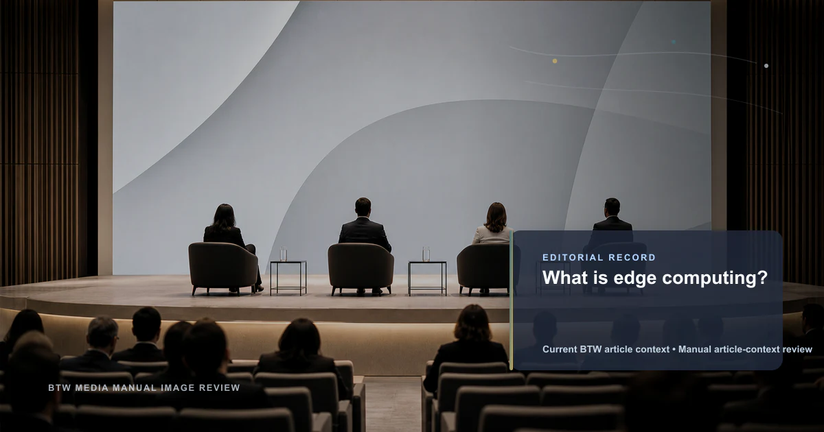 What is edge computing? reviewed editorial briefing visual