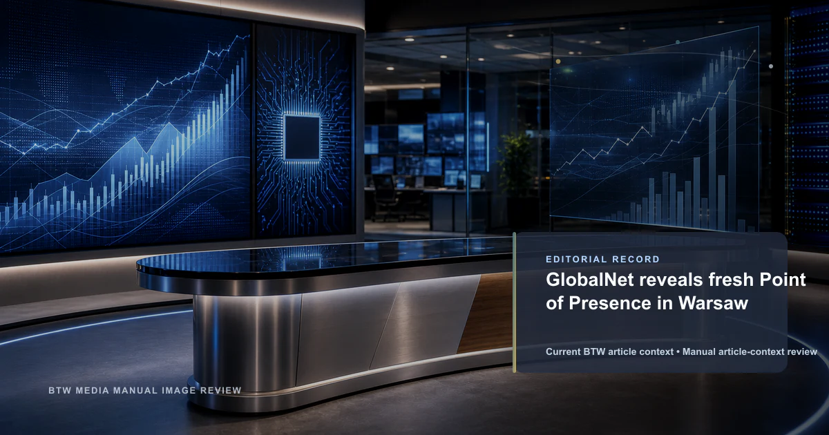 GlobalNet dévoile un nouveau point de présence à Varsovie